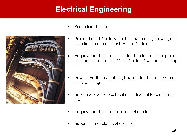 Electrical Engineering § Single line diagrams. § Preparation of Cable & Cable Tray Routing Electrical Engineering § Single line diagrams. § Preparation of Cable & Cable Tray Routing