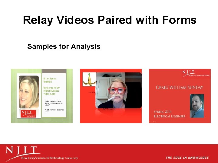 Relay Videos Paired with Forms Samples for Analysis Relay Videos Paired with Forms Samples for Analysis