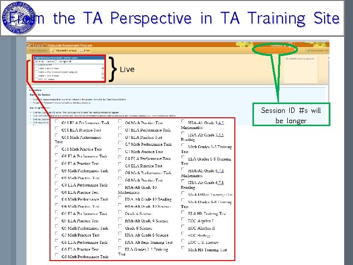 From the TA Perspective in TA Training Site Session ID #s will be longer