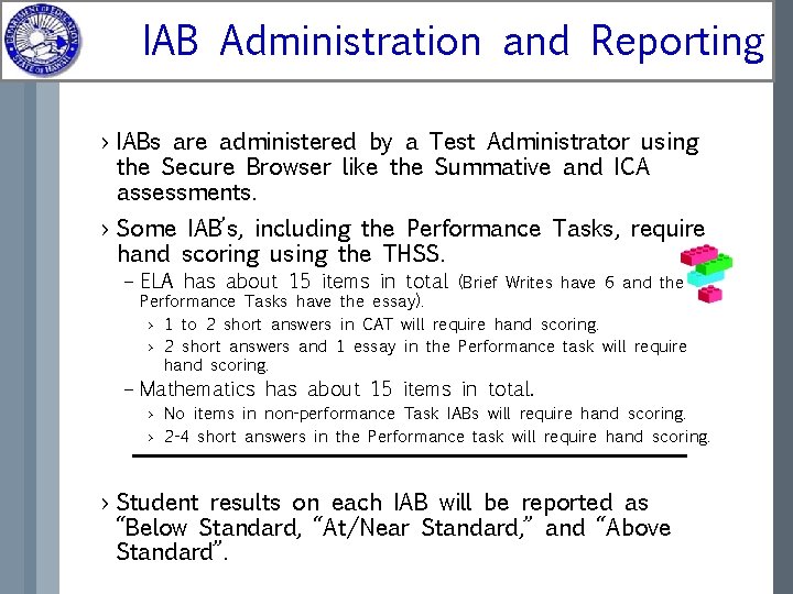 IAB Administration and Reporting › IABs are administered by a Test Administrator using the