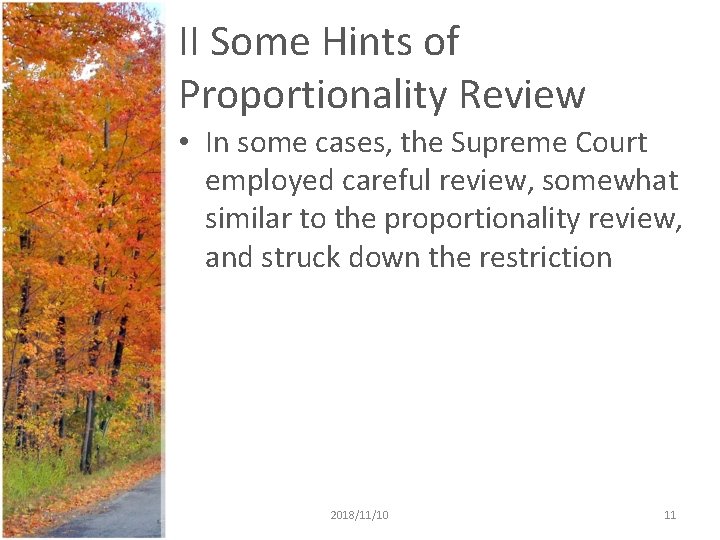 II Some Hints of Proportionality Review • In some cases, the Supreme Court employed II Some Hints of Proportionality Review • In some cases, the Supreme Court employed