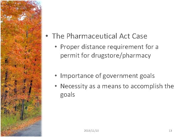 • The Pharmaceutical Act Case • Proper distance requirement for a permit for • The Pharmaceutical Act Case • Proper distance requirement for a permit for