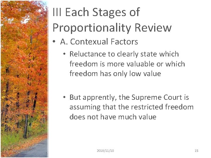 III Each Stages of Proportionality Review • A. Contexual Factors • Reluctance to clearly III Each Stages of Proportionality Review • A. Contexual Factors • Reluctance to clearly