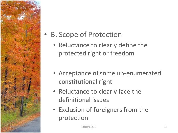 • B. Scope of Protection • Reluctance to clearly define the protected right • B. Scope of Protection • Reluctance to clearly define the protected right