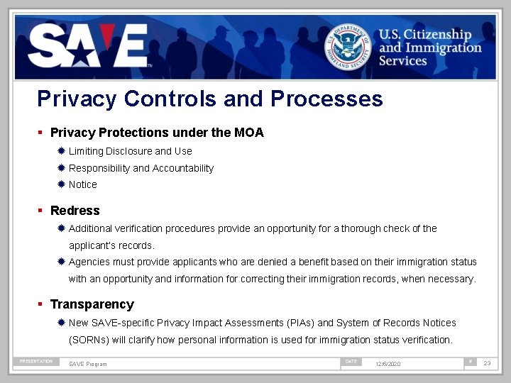 Privacy Controls and Processes Privacy Protections under the MOA ® Limiting Disclosure and Use