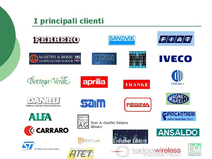 I principali clienti I principali clienti