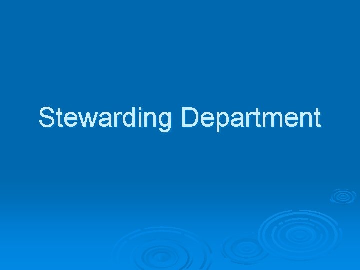 Stewarding Department 