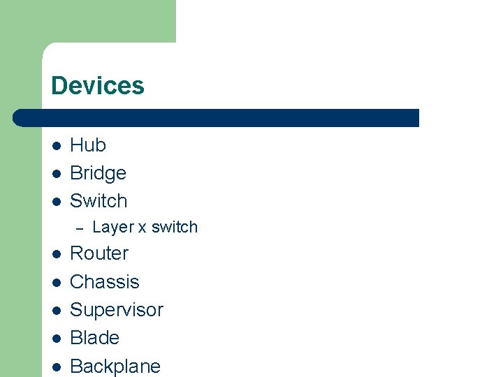 Review of Network Terminology Nodes l End node
