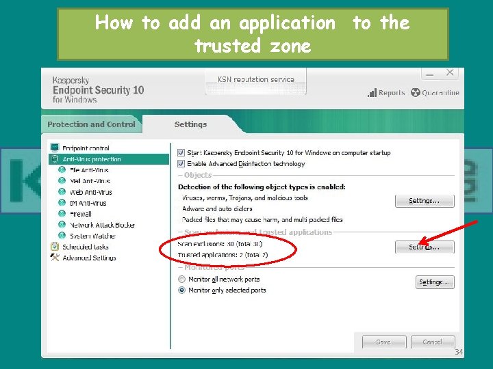 How to add an application to the trusted zone 34 