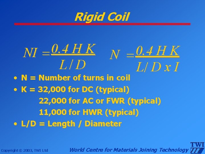 Rigid Coil NI = 0. 4 H K L/ D N = 0. 4