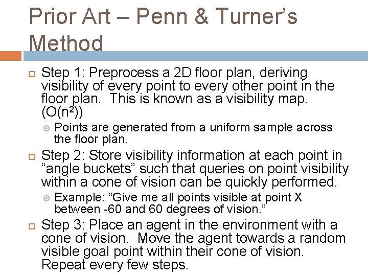 Prior Art – Penn & Turner’s Method Step 1: Preprocess a 2 D floor