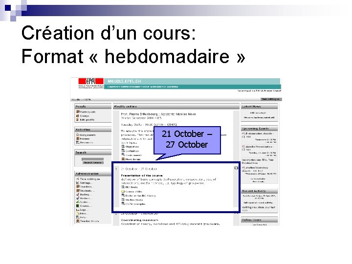 Création d’un cours: Format « hebdomadaire » 21 October – 27 October 