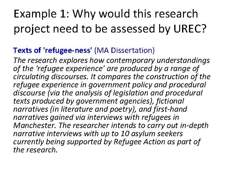 Example 1: Why would this research project need to be assessed by UREC? Texts Example 1: Why would this research project need to be assessed by UREC? Texts