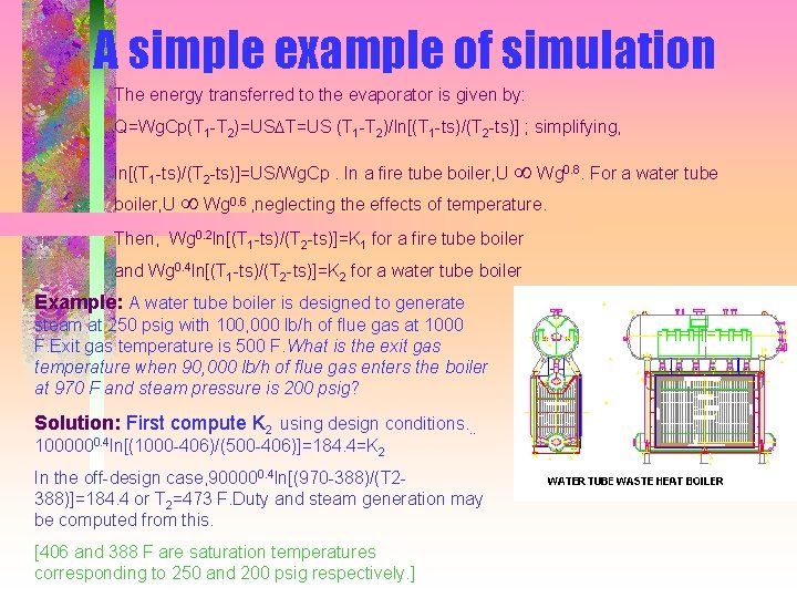 A simple example of simulation The energy transferred to the evaporator is given by: