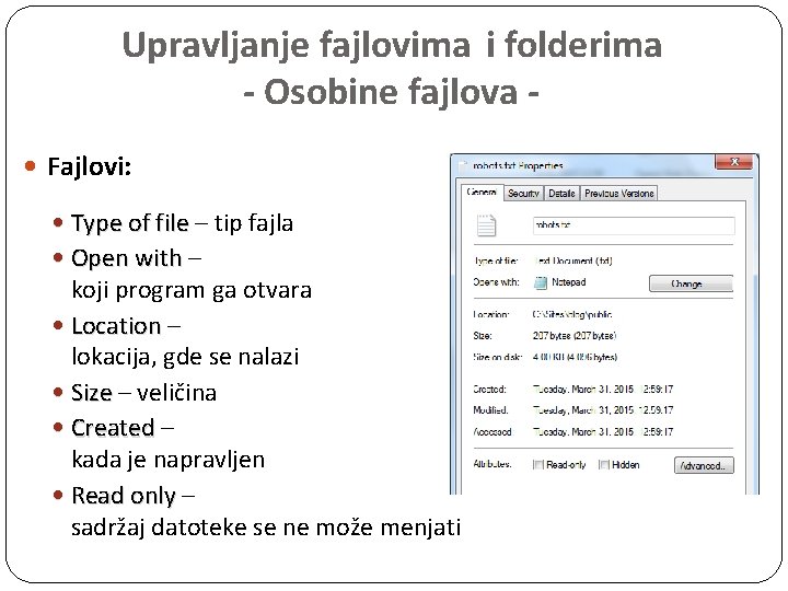 Upravljanje fajlovima i folderima - Osobine fajlova Fajlovi: Type of file – tip fajla
