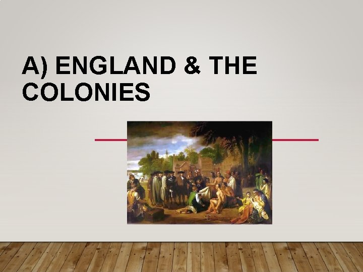 A) ENGLAND & THE COLONIES 