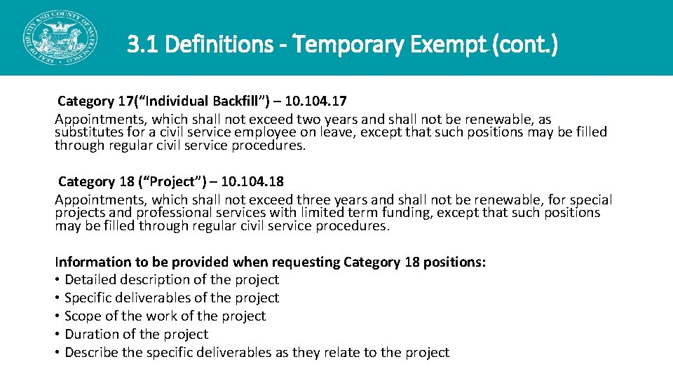 3. 1 Definitions - Temporary Exempt (cont. ) Category 17(“Individual Backfill”) – 10. 104. 3. 1 Definitions - Temporary Exempt (cont. ) Category 17(“Individual Backfill”) – 10. 104.