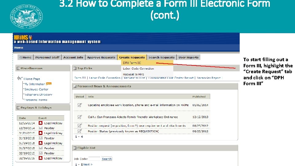3. 2 How to Complete a Form III Electronic Form (cont. ) To start 3. 2 How to Complete a Form III Electronic Form (cont. ) To start