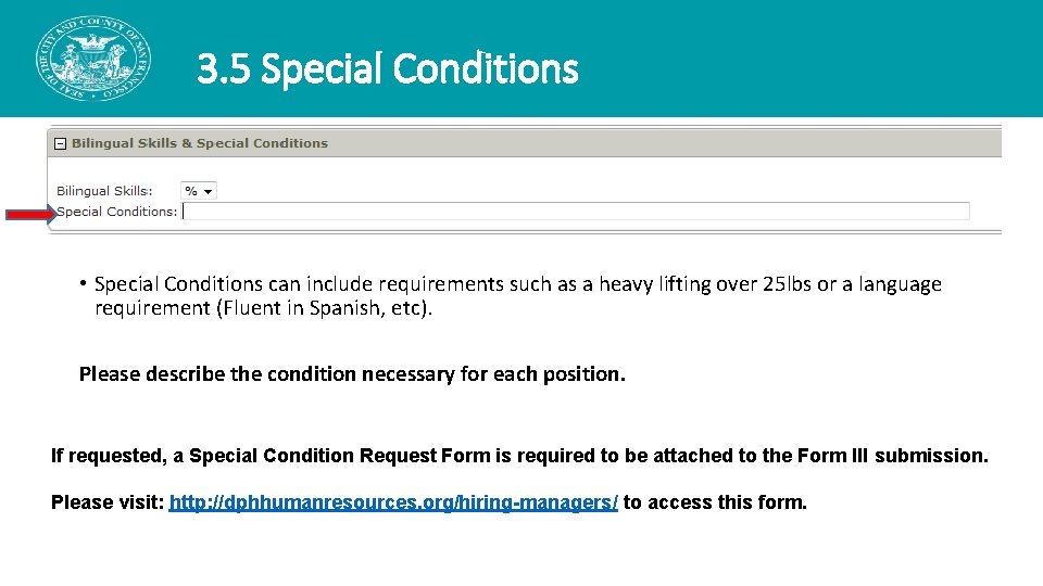 3. 5 Special Conditions • Special Conditions can include requirements such as a heavy 3. 5 Special Conditions • Special Conditions can include requirements such as a heavy