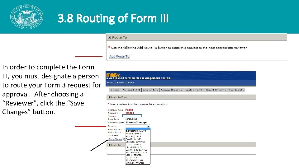 3. 8 Routing of Form III In order to complete the Form III, you 3. 8 Routing of Form III In order to complete the Form III, you