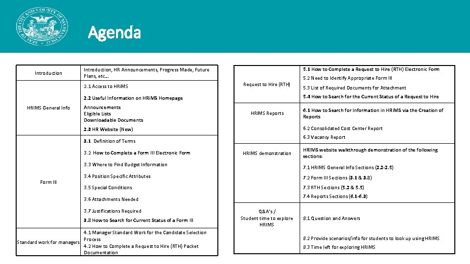 Agenda Introduction 5. 1 How to Complete a Request to Hire (RTH) Electronic Form Agenda Introduction 5. 1 How to Complete a Request to Hire (RTH) Electronic Form