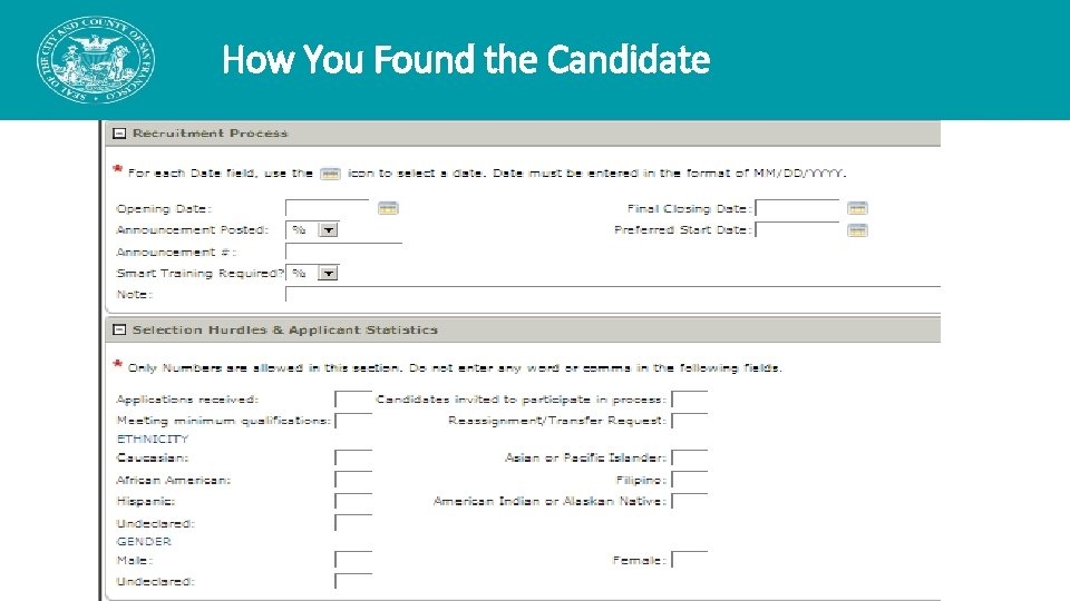 How You Found the Candidate How You Found the Candidate