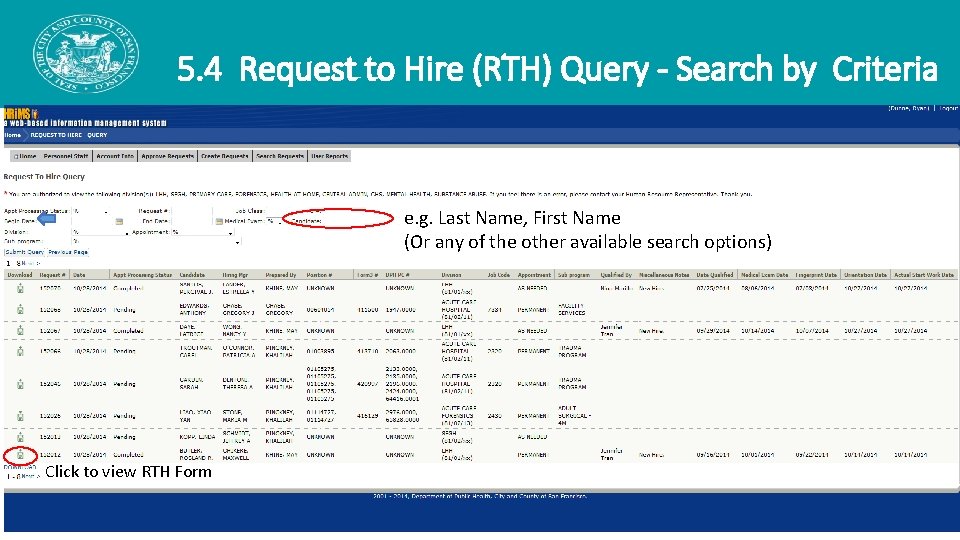 5. 4 Request to Hire (RTH) Query - Search by Criteria e. g. Last 5. 4 Request to Hire (RTH) Query - Search by Criteria e. g. Last