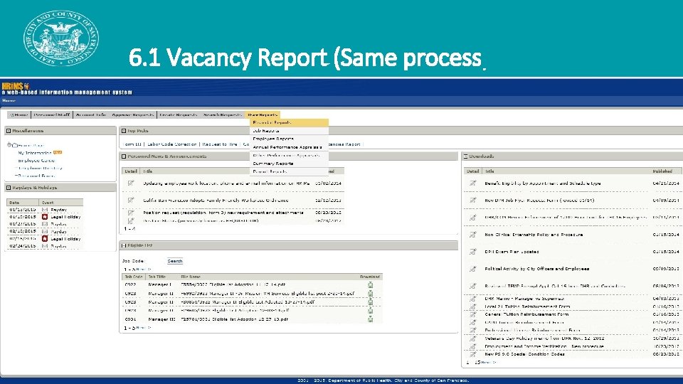 6. 1 Vacancy Report (Same process) 6. 1 Vacancy Report (Same process)