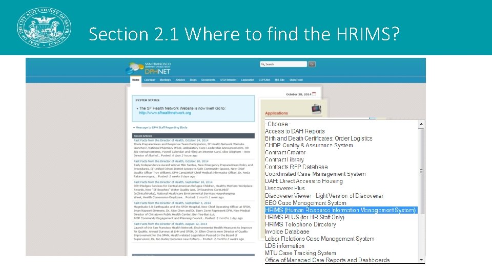 Section 2. 1 Where to find the HRIMS? Section 2. 1 Where to find the HRIMS?