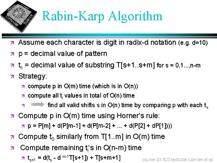 Rabin-Karp Algorithm ä Assume each character is digit in radix-d notation (e. g. d=10)
