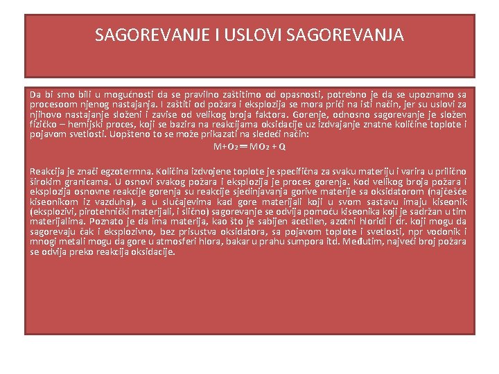 SAGOREVANJE I USLOVI SAGOREVANJA Da bi smo bili u mogućnosti da se pravilno zaštitimo SAGOREVANJE I USLOVI SAGOREVANJA Da bi smo bili u mogućnosti da se pravilno zaštitimo
