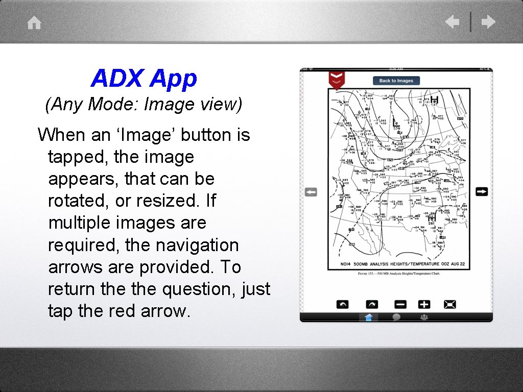 ADX App (Any Mode: Image view) When an ‘Image’ button is tapped, the image ADX App (Any Mode: Image view) When an ‘Image’ button is tapped, the image