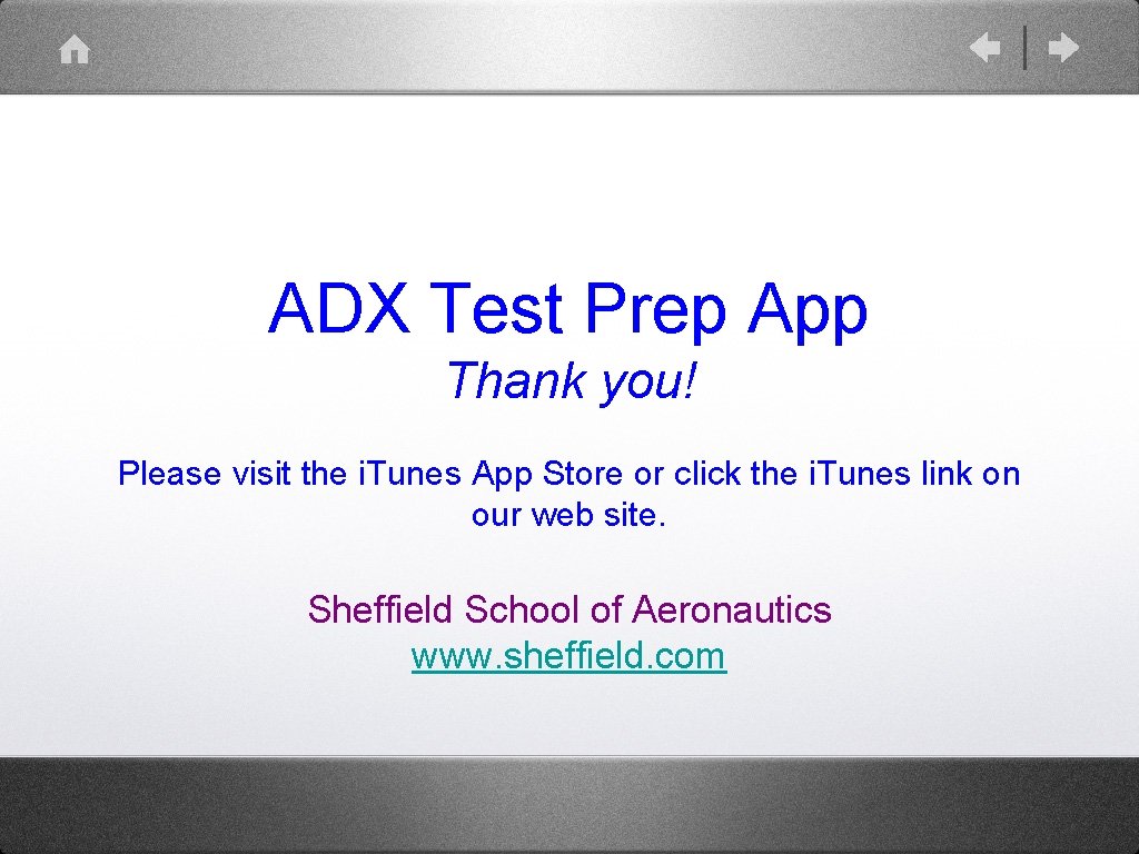 ADX Test Prep App Thank you! Please visit the i. Tunes App Store or ADX Test Prep App Thank you! Please visit the i. Tunes App Store or