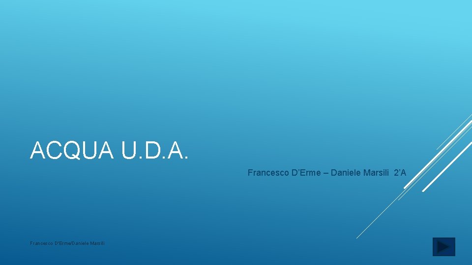 ACQUA U. D. A. Francesco D’Erme – Daniele Marsili 2’A Francesco D'Erme/Daniele Marsili 