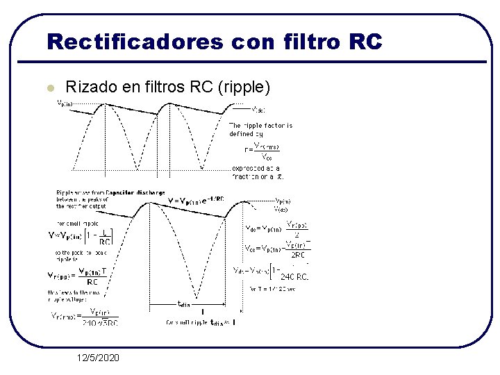 Rectificadores con filtro RC l Rizado en filtros RC (ripple) 12/5/2020 