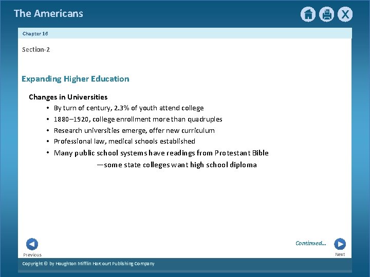 The Americans Chapter 16 Section-2 Expanding Higher Education Changes in Universities • By turn