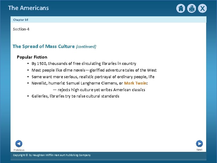 The Americans Chapter 16 Section-4 The Spread of Mass Culture {continued} Popular Fiction •