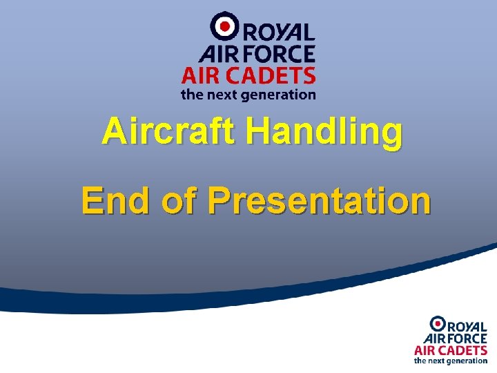 Aircraft Handling End of Presentation 