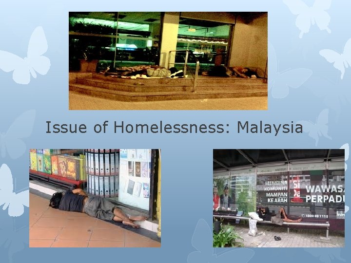 Issue of Homelessness: Malaysia 