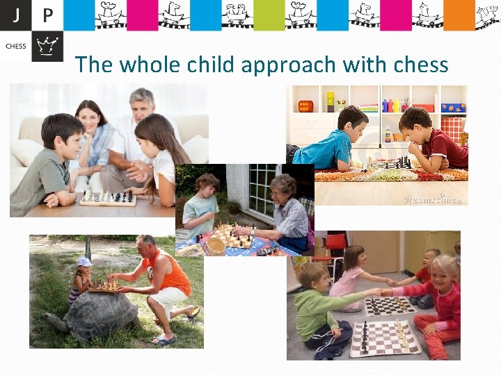 The whole child approach with chess 