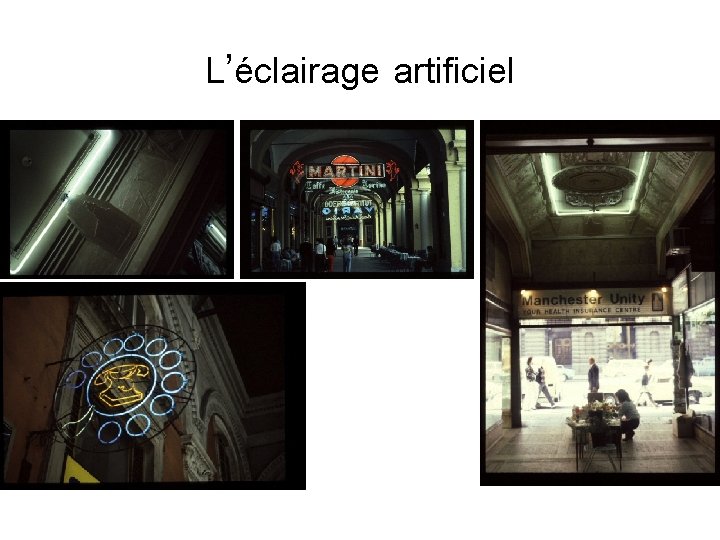 L’éclairage artificiel 