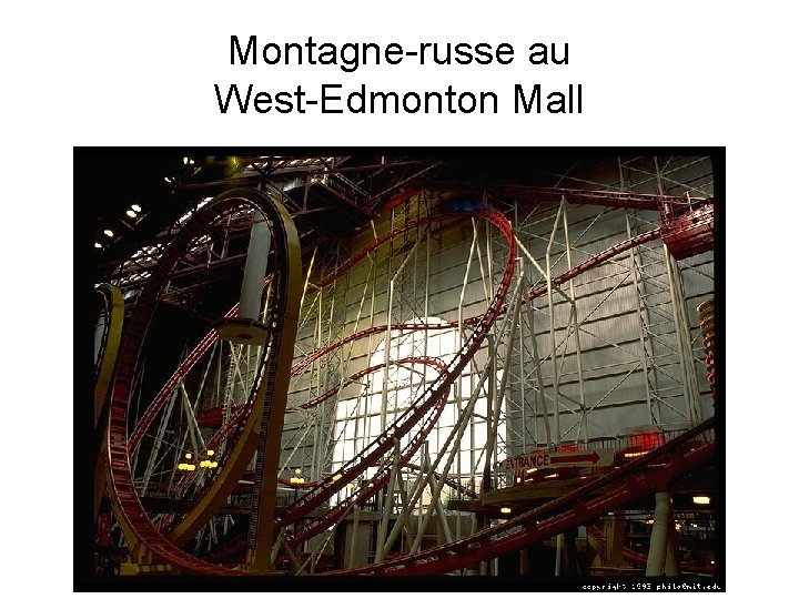 Montagne-russe au West-Edmonton Mall 