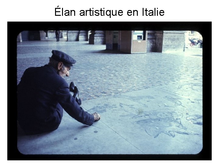 Élan artistique en Italie 