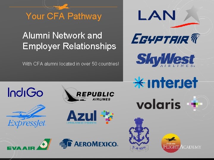 Your CFA Pathway Alumni Network and Employer Relationships With CFA alumni located in over