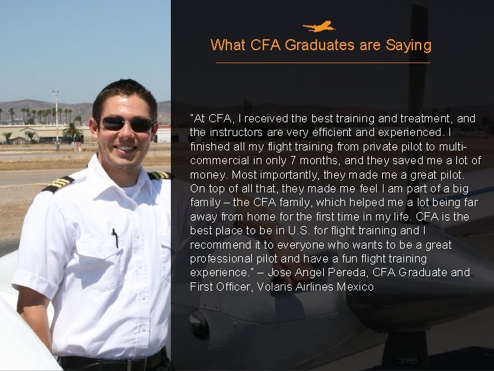 What CFA Graduates are Saying “At CFA, I received the best training and treatment,