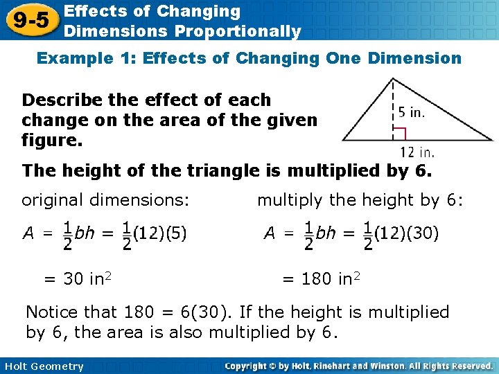 9 -5 Effects of Changing Dimensions Proportionally Example 1: Effects of Changing One Dimension 9 -5 Effects of Changing Dimensions Proportionally Example 1: Effects of Changing One Dimension