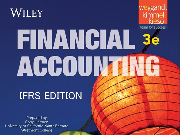 WILEY IFRS EDITION Prepared by Coby Harmon University of California, Santa Barbara 8 -1