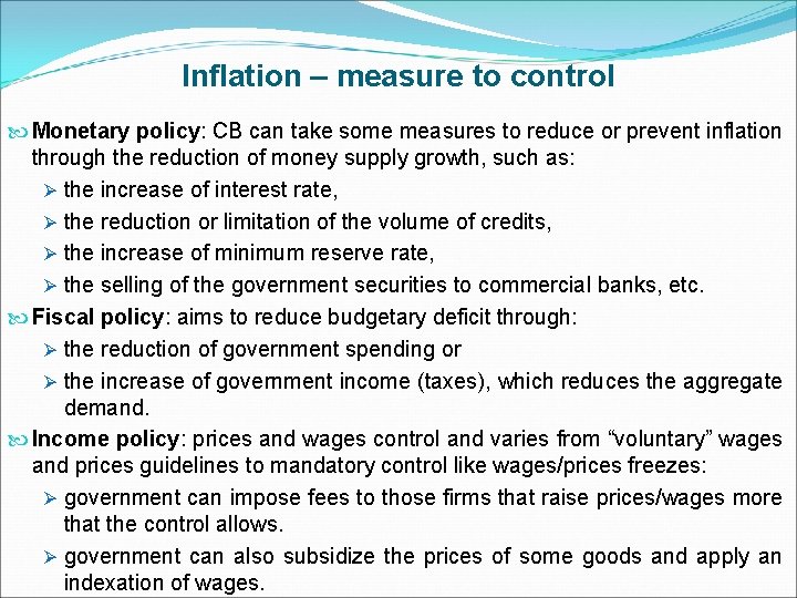 Inflation – measure to control Monetary policy: CB can take some measures to reduce