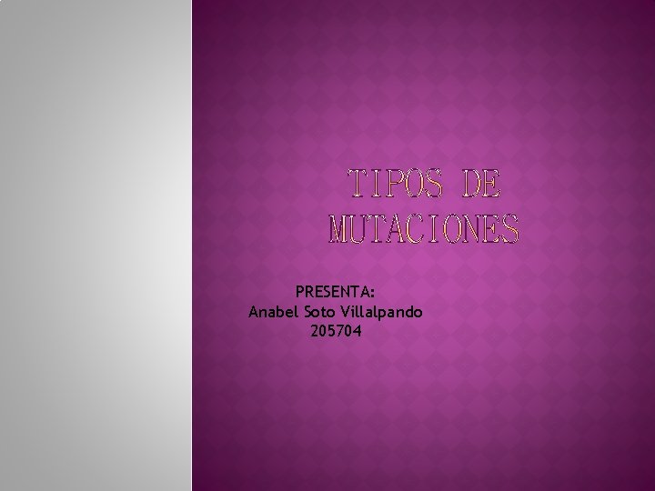 PRESENTA: Anabel Soto Villalpando 205704 