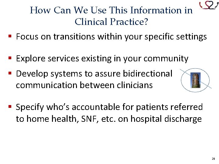 How Can We Use This Information in Clinical Practice? § Focus on transitions within